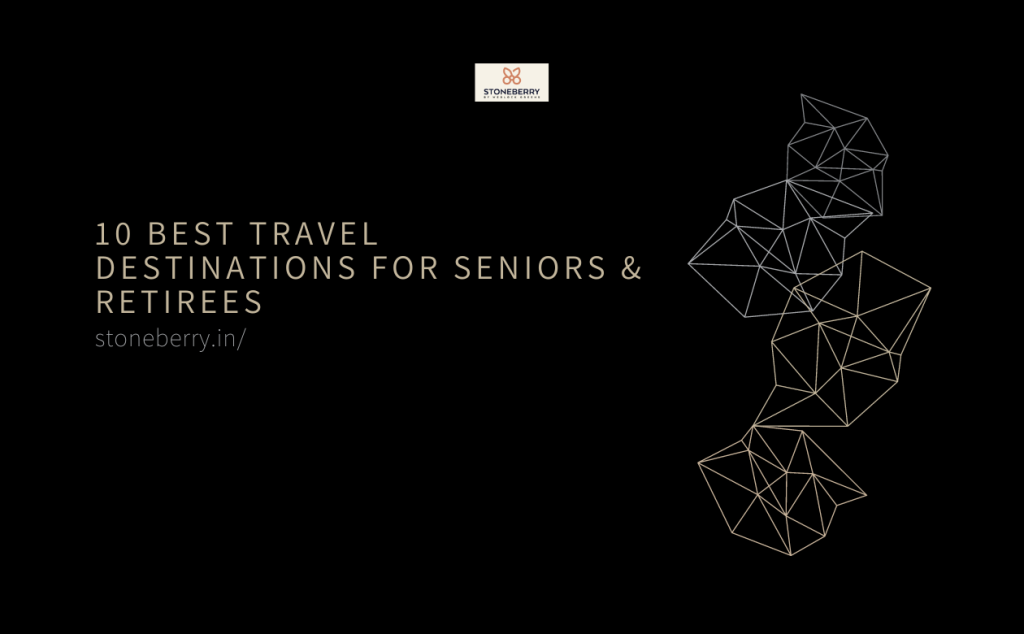 Best Travel Destinations for Seniors & Retirees