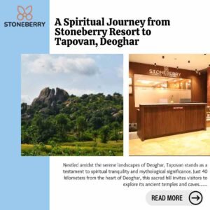 tapovan-deoghar-stoneberry-resort